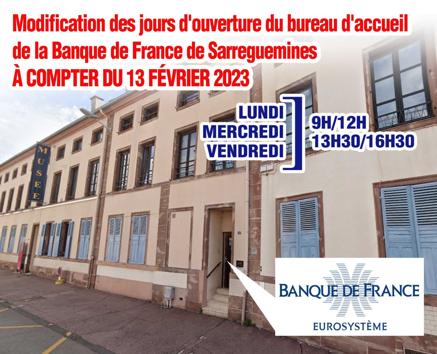 INFO CHANGEMENT D'HORAIRES : Banque de France Sarreguemines
