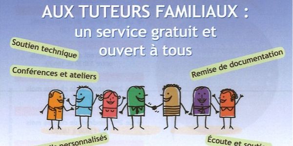 DISPOSITIF D’INFORMATION ET DE SOUTIEN AUX TUTEURS FAMILIAUX DISPOSITIF D’INFORMATION ET DE SOUTIEN AUX TUTEURS FAMILIAUX